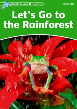 LETS GO TO THE RAINFOREST