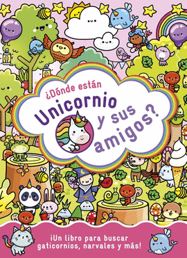 DONDE ESTAN UNICORNIO Y SUS AMIGOS?