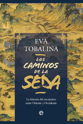 LOS CAMINOS DE LA SEDA