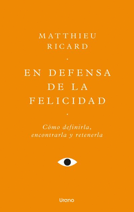 EN DEFENSA DE LA FELICIDAD