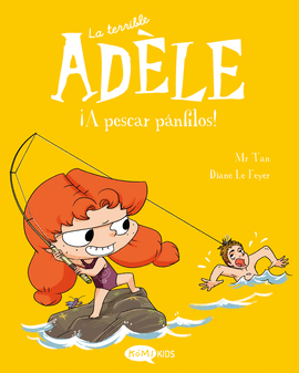 LA TERRIBLE ADELE 12. ¡A PESCAR PANFILOS!