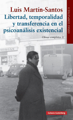 LIBERTAD, TEMPORALIDAD Y TRANSFERENCIA EN EL PSICOANÁLISIS EXISTENCIAL