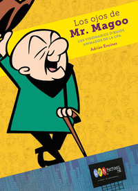 LOS OJOS DE MR. MAGOO