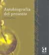 AUTOBIOGRAFÍA DEL PRESENTE