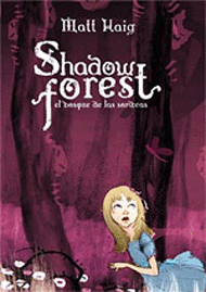 SHADOW FOREST  EL BOSQUE DE LAS SOMBRAS