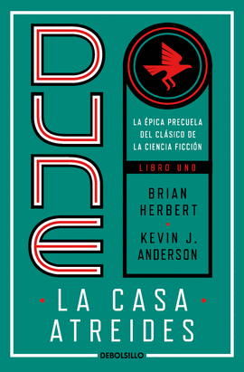 LA CASA ATREIDES (PRELUDIO A DUNE 1)