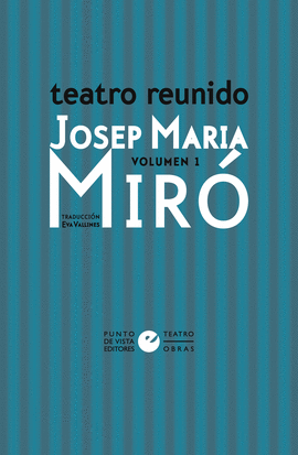 TEATRO REUNIDO DE JOSEP MARIA MIRO